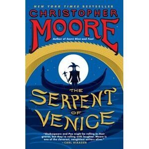 The Serpent of Venice -- Christopher Moore